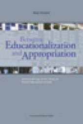 book Between Educationalization and Appropriation : Selected Writings on the History of Modern Educational Systems