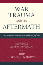 book War Trauma and its Aftermath : An International Perspective on the Balkan and Gulf Wars