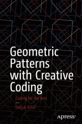 book Geometric Patterns with Creative Coding: Coding for the Arts