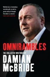 book Omnirambles : The Collected Writings of Damian McBride