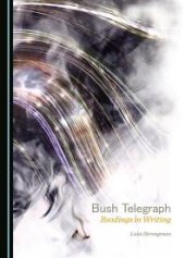 book Bush Telegraph : Readings in Writing