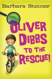 book Oliver Dibbs to the Rescue!