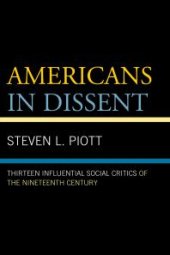 book Americans in Dissent : Thirteen Influential Social Critics of the Nineteenth Century