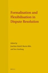 book Formalisation and Flexibilisation in Dispute Resolution