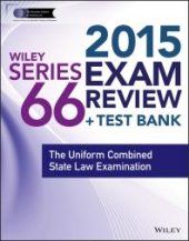 book Wiley Series 66 Exam Review 2015 + Test Bank : The Uniform Combined State Law Examination