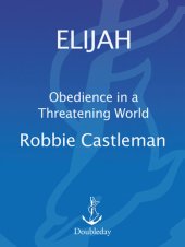 book Elijah: Obedience in a Threatening World