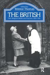 book The British : Their Religious Beliefs and Practices 1800-1986