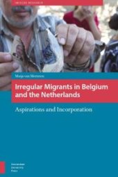 book Irregular Migrants in Belgium and the Netherlands : Aspirations and Incorporation