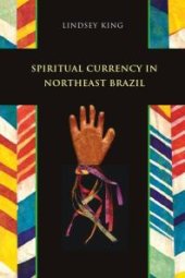 book Spiritual Currency in Northeast Brazil