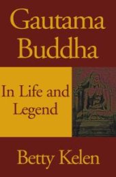 book Gautama Buddha : In Life and Legend