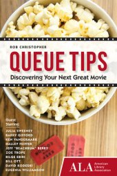 book Queue Tips: Discovering Your Next Great Movie