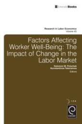 book Factors Affecting Worker Well-Being : The Impact of Change in the Labor Market