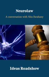 book Neurolaw: A Conversation with Nita Farahany