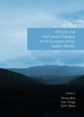 book Ethnicity and Intercultural Dialogue at the European Union Eastern Border