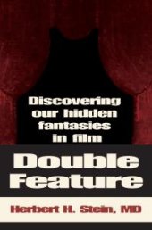 book Double Feature : Discovering Our Hidden Fantasies in Film