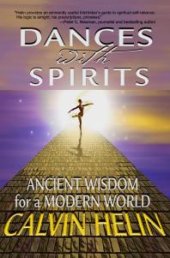 book Dances with Spirits : Ancient Wisdom for a Modern World