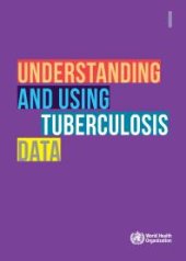 book Understanding and Using Tuberculosis Data