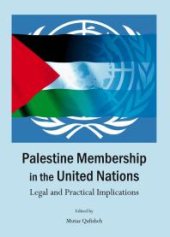 book Palestine Membership in the United Nations : Legal and Practical Implications