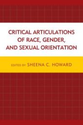 book Critical Articulations of Race, Gender, and Sexual Orientation