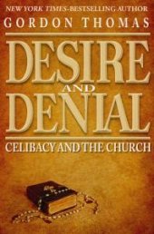 book Desire and Denial : Celibacy and the Church