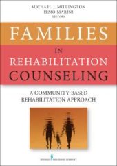 book Families in Rehabilitation Counseling : A Community-Based Rehabilitation Approach