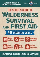 book The Scout's Guide to Wilderness Survival and First Aid