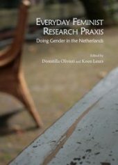 book Everyday Feminist Research Praxis : Doing Gender in the Netherlands