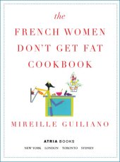 book The French Women Don't Get Fat Cookbook