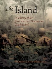 book The Island: A History of the First Marine Division on Guadalcanal