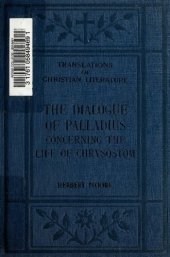 book The Dialogue of Palladius Concerning the Life of Chrysostom