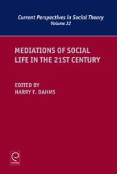 book Mediations of Social Life in the 21st Century