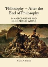 book 'Philosophy' – After the End of Philosophy : In a Globalizing and Glocalizing World