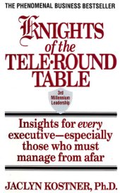 book Virtual Leadership: Secrets from the Round Table for the Multi-Site Manager