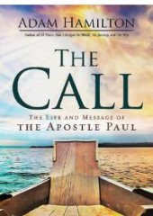 book The Call : The Life and Message of the Apostle Paul