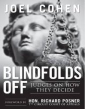 book Blindfolds Off : Judges on How They Decide