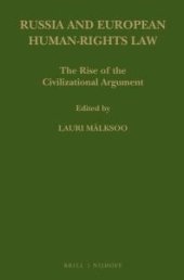 book Russia and European Human-Rights Law : The Rise of the Civilizational Argument