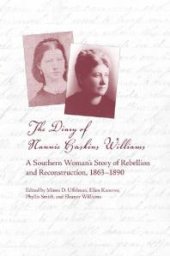 book The Diary of Nannie Haskins Williams : A Southern Woman's Story of Rebellion and Reconstruction, 1863-1890