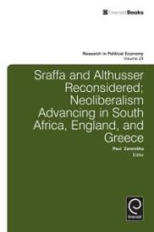 book Sraffa and Althusser Reconsidered : Neoliberalism Advancing in South Africa, England, and Greece