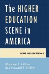 book The Higher Education Scene in America : Some Observations