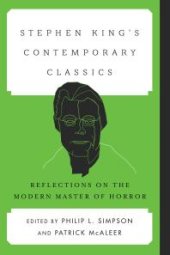 book Stephen King's Contemporary Classics : Reflections on the Modern Master of Horror