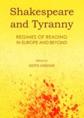 book Shakespeare and Tyranny : Regimes of Reading in Europe and Beyond