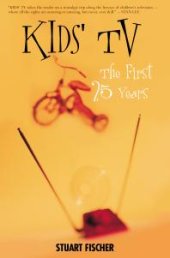 book Kids' TV : The First Twenty-Five Years