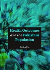 book Health Outcomes and the Pakistani Population