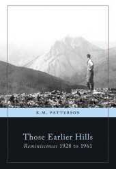 book Those Earlier Hills: Reminiscences 1928-1961