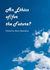 book An Ethics of/for the Future?