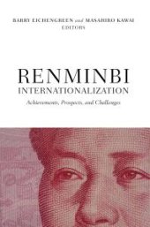 book Renminbi Internationalization : Achievements, Prospects, and Challenges