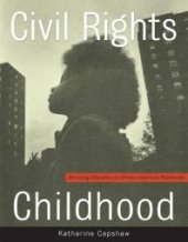 book Civil Rights Childhood : Picturing Liberation in African American Photobooks