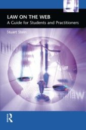 book Law on the Web : A Guide for Students and Practitioners