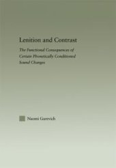 book Lenition and Contrast : The Functional Consequences of Certain Phonetically Conditioned Sound Changes