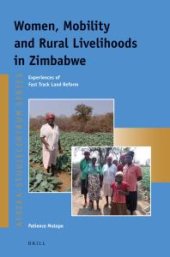 book Women, Mobility and Rural Livelihoods in Zimbabwe : Experiences of Fast Track Land Reform